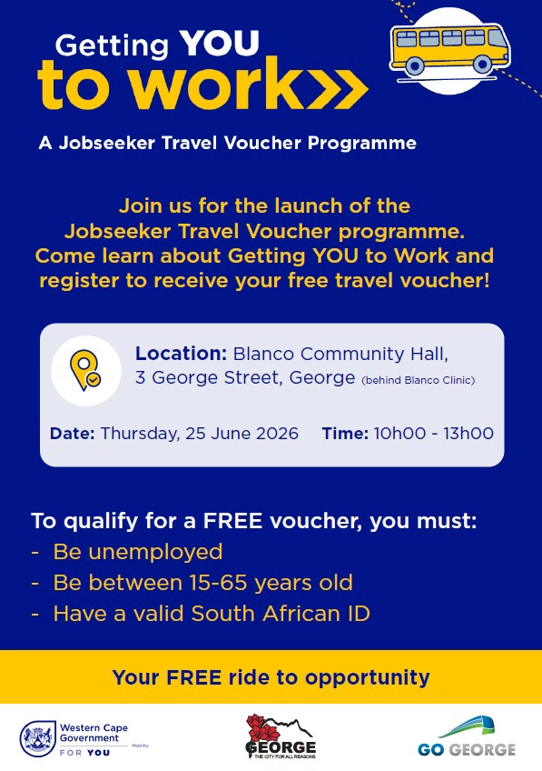 Promotional flyer for the "Getting YOU to Work" Jobseeker Travel Voucher Programme. Event at Blanco Community Hall, 3 George Street, George (behind Blanco Clinic) on Thursday 25 June 2026, 10h00–13h00. To qualify for a free voucher, attendees must be unemployed, aged 15–65, and have a valid South African ID. Hosted by the Western Cape Government, City of George, and GO GEORGE.